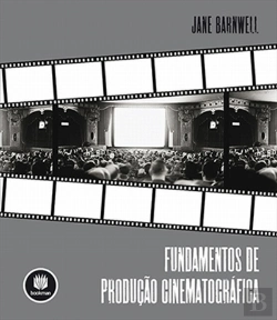Bertrand.pt - Fundamentos de Produção Cinematográfica