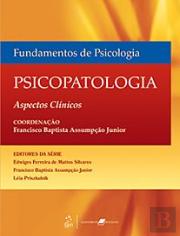 Fundamentos de Psicologia - Psicopatologia