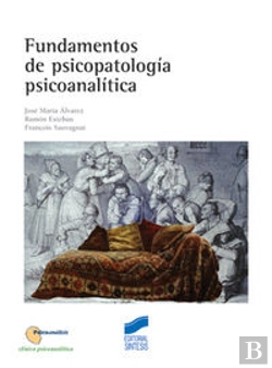 Bertrand.pt - Fundamentos De Psicopatología Psicoanalítica