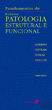 Fundamentos de Robbins - Patologia Estrutural e Funcional