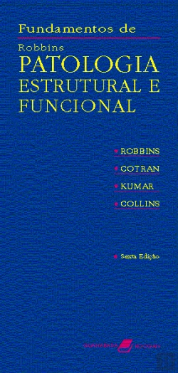 Bertrand.pt - Fundamentos de Robbins - Patologia Estrutural e Funcional