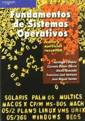 Fundamentos De Sistemas Operativos. Teoría Y Ejercicios Resueltos