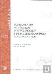 Fundamentos De Técnicas Instrumentales Y De Ingeniería Química Para Ingenieros