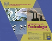 Fundamentos De Toxicología Para Químicos Farmacéuticos Biólogos