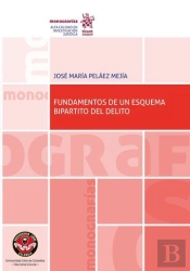 Fundamentos De Un Esquema Bipartito Del Delito