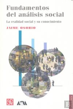 Bertrand.pt - Fundamentos Del Analisis Social: La Realidad Social Y Su Conocimiento 