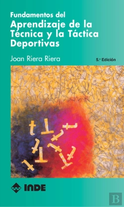Bertrand.pt - Fundamentos Del Aprendizaje De La Técnica Y La Táctica Deportivas