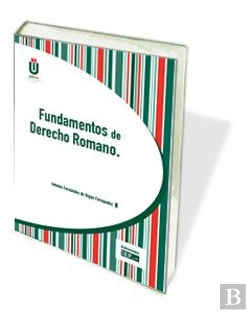 Bertrand.pt - Fundamentos Del Derecho Romano