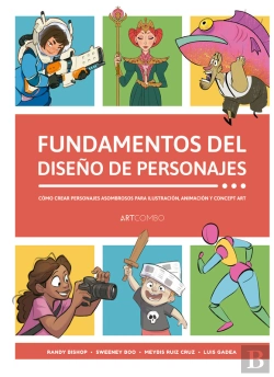 Bertrand.pt - Fundamentos Del Diseño De Personajes