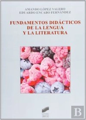 Fundamentos Didácticos De La Lengua Y La Literatura (2» Ed.)