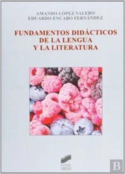 Bertrand.pt - Fundamentos Didácticos De La Lengua Y La Literatura (2» Ed.)