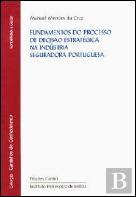 Fundamentos do Processo de Decisão Estratégica na Indústria Seguradora Portuguesa