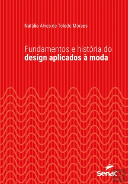 Bertrand.pt - Fundamentos E História Do Design Aplicados À Moda