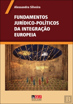 Bertrand.pt - Fundamentos Jurídico-Políticos da Integração Europeia
