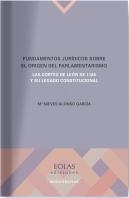 Fundamentos Jurídicos Sobre El Origen Del Parlamentarismo