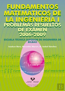 Bertrand.pt - Fundamentos Matemáticos De La Ingeniería I. Problemas Resueltos De Examen 2006-2009