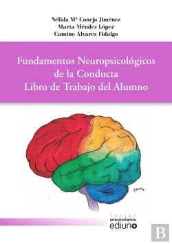 Bertrand.pt - Fundamentos Neuropsicológicos De La Conducta.