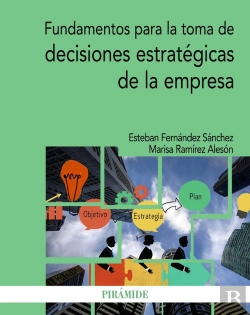 Bertrand.pt - Fundamentos Para La Toma De Decisiones Estratégicas De La Empresa