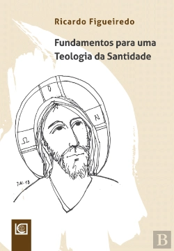 Bertrand.pt - Fundamentos para uma Teologia da Santidade
