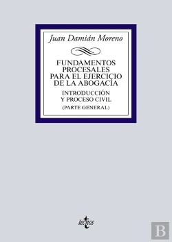 Bertrand.pt - Fundamentos Procesales Para El Ejercicio De La Abogacía