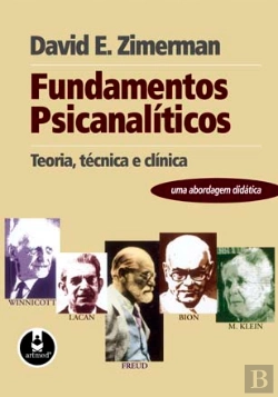Bertrand.pt - Fundamentos Psicanalíticos - Teoria, Técnica e Clínica