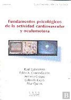 Bertrand.pt - Fundamentos Psicológicos De La Actividad Cardiovascular Y Oculomotora