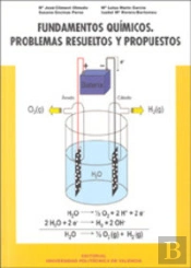 Fundamentos Químicos. Problemas Resueltos Y Propuestos