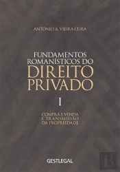 Fundamentos Romanísticos do Direito Privado - Volume I