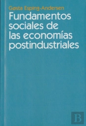 Fundamentos Sociales De Las Economías Postindustriales