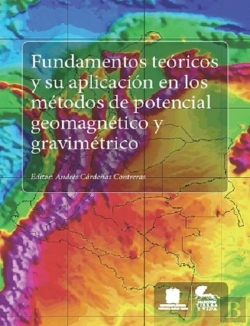 Bertrand.pt - Fundamentos Teóricos Y Su Aplicación En Los Métodos De Potencial Geomagnético Y Gravimétrico