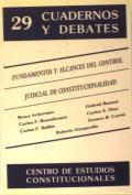 Fundamentos Y Alcances Del Control Judicial De Constitucionalidad