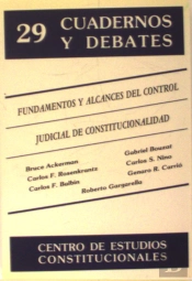 Fundamentos Y Alcances Del Control Judicial De Constitucionalidad