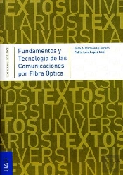 Fundamentos Y Tecnología De Las Comunicaciones Por Fibra Óptica