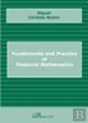Fundaments And Practice Of Financial Mathematics