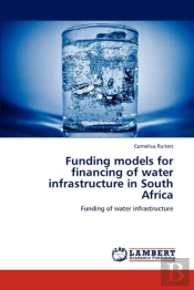 Funding Models For Financing Of Water Infrastructure In South Africa