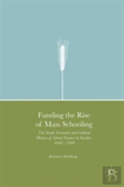 Funding The Rise Of Mass Schooling