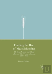 Funding The Rise Of Mass Schooling