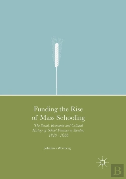 Bertrand.pt - Funding The Rise Of Mass Schooling