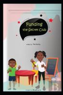 Funding The Secret Club