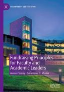 Fundraising Principles For Faculty And Academic Leaders
