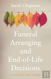 Funeral Arranging And End-Of-Life Decisions