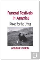 Funeral Festivals In America