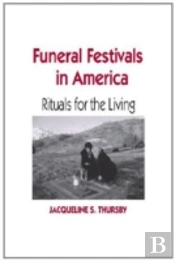 Funeral Festivals In America
