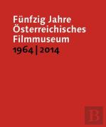Funfzig Jahre Osterreichisches Filmmuseum, 1964â€“2014