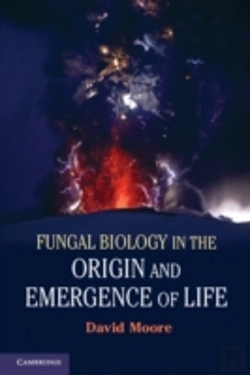 Bertrand.pt - Fungal Biology In The Origin And Emergence Of Life