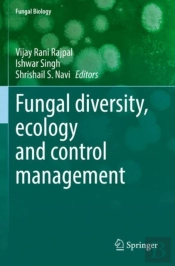 Fungal Diversity, Ecology And Control Management