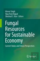 Fungal Resources For Sustainable Economy