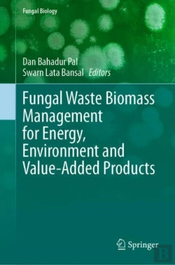Bertrand.pt - Fungal Waste Biomass Management For Energy, Environment And Value-Added Products