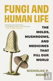 Fungi And Human Life