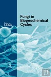 Fungi In Biogeochemical Cycles
